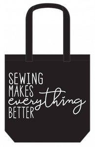 Sewing Makes Everything Better - Canvas Tote Bag