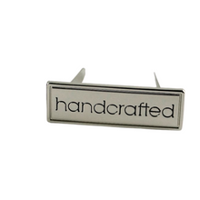 Load image into Gallery viewer, Metal Bag Label - Handcrafted - Nickel

